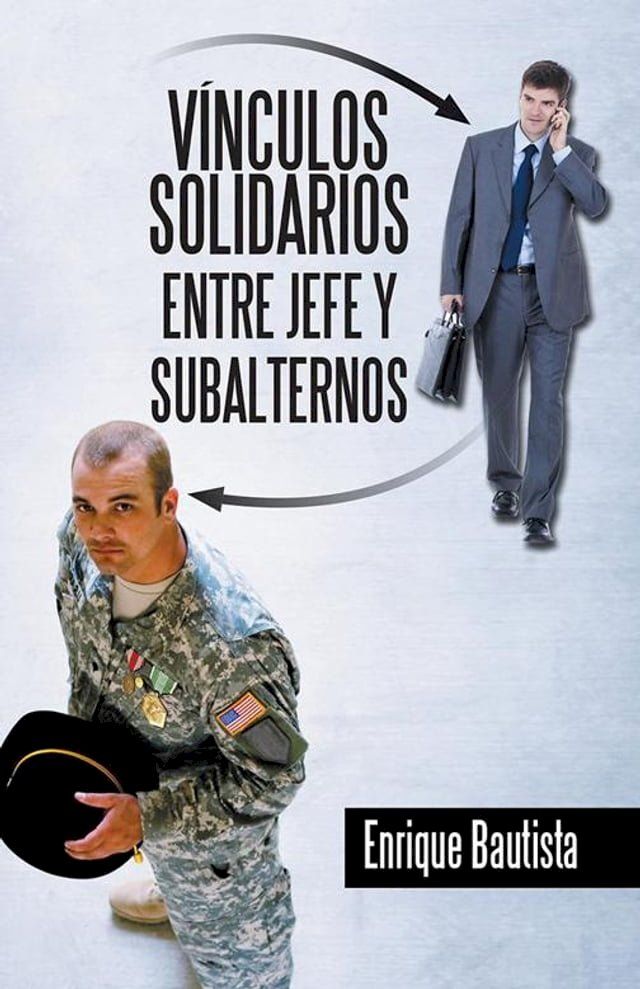  V&iacute;nculos Solidarios Entre Jefe Y Subalternos(Kobo/電子書)