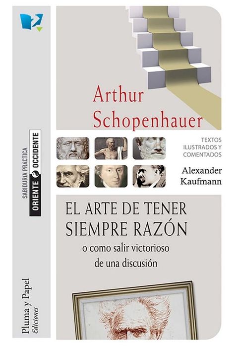 El arte de tener siempre raz&oacute;n o c&oacute;mo salir victorioso de una discusi&oacute;n(Kobo/電子書)