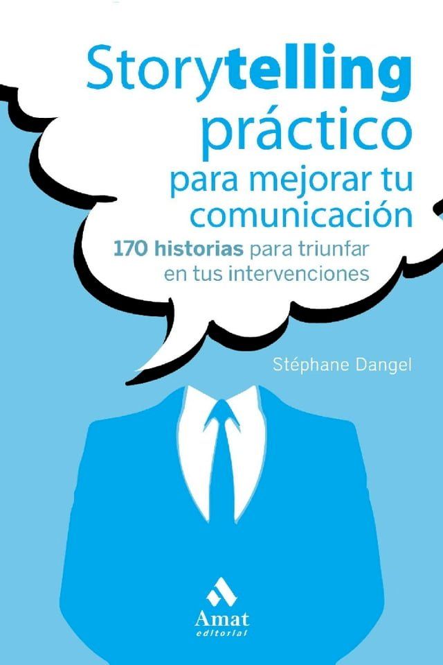  Storytelling pr&aacute;ctico para mejorar tu comunicaci&oacute;n. Ebook.(Kobo/電子書)