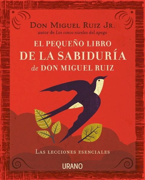 El peque&ntilde;o libro de la sabidur&iacute;a de Don Miguel Ruiz(Kobo/電子書)