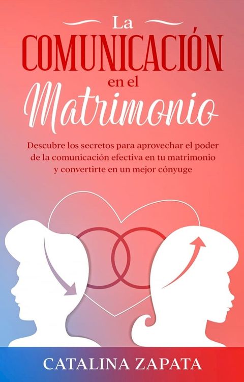 La comunicación en el matrimonio(Kobo/電子書)