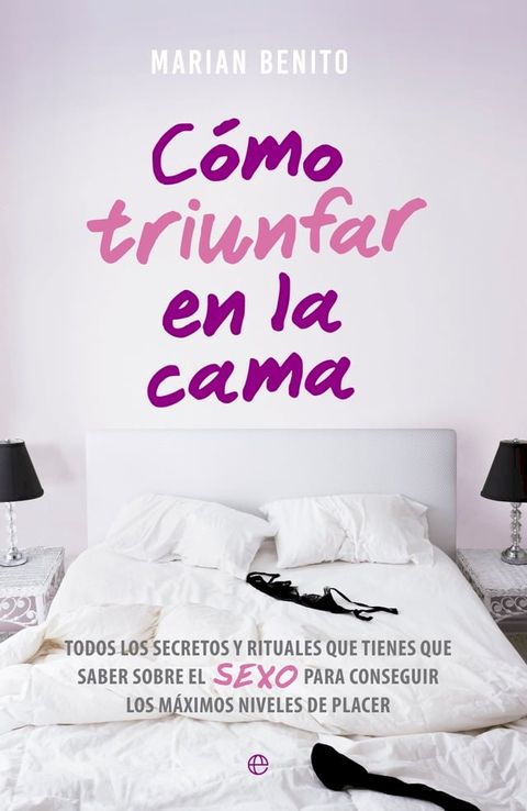 C&oacute;mo triunfar en la cama(Kobo/電子書)