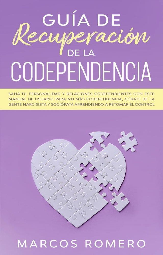  Guía De Recuperación De La Codependencia(Kobo/電子書)