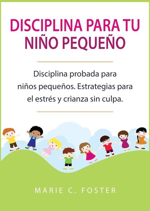 Disciplina para tu niño pequeño(Kobo/電子書)