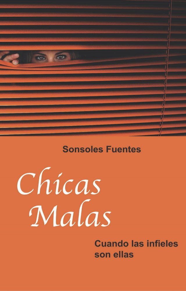  Chicas malas. Cuando las infieles son ellas(Kobo/電子書)