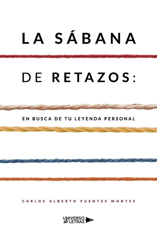  La sábana de retazos: en busca de tu leyenda personal(Kobo/電子書)