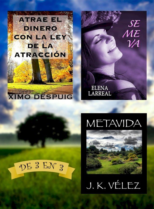  Atrae el dinero con la ley de la atracci&oacute;n + Se me va + Metavida(Kobo/電子書)