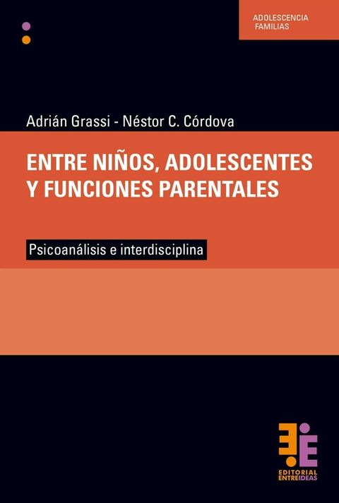 Entre ni&ntilde;os, adolescentes y funciones parentales(Kobo/電子書)