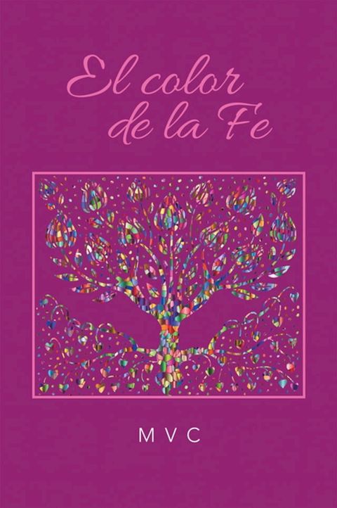 El Color De La Fe(Kobo/電子書)