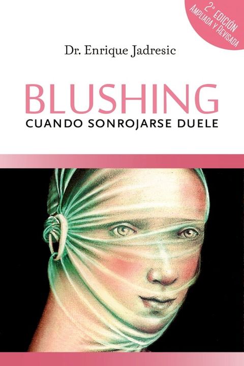 Blushing, cuando sonrojarse duele(Kobo/電子書)