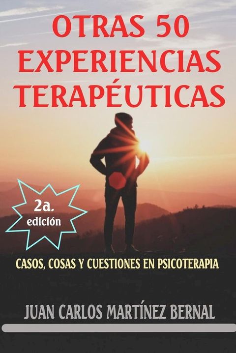 Otras 50 experiencias terap&eacute;uticas. Casos, cosas y cuestiones en psicoterapia(Kobo/電子書)