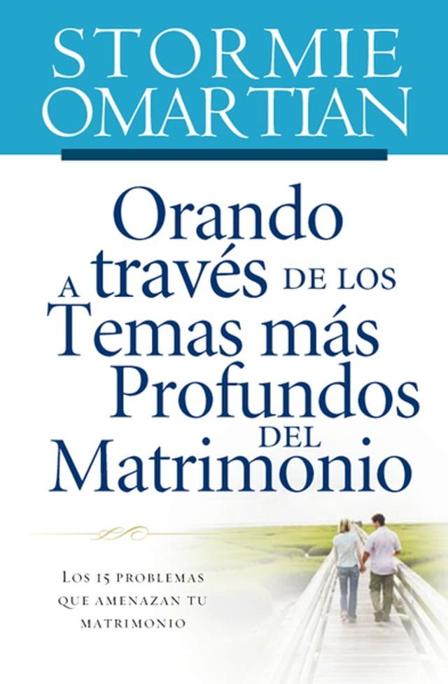  Orando a trav&eacute;s de los temas m&aacute;s profundos del matrimonio(Kobo/電子書)