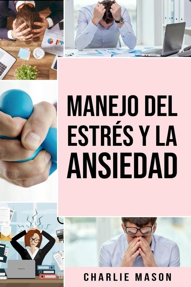  Manejo Del Estrés y La Ansiedad(Kobo/電子書)