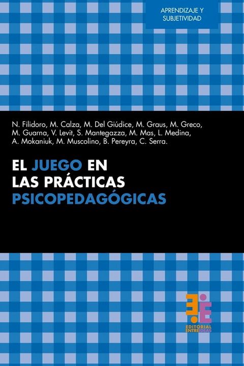 El juego en las pr&aacute;cticas psicopedag&oacute;gicas(Kobo/電子書)