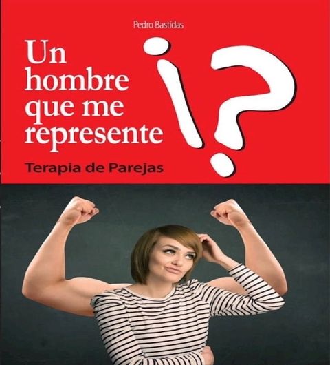 Un Hombre que me Represente(Kobo/電子書)