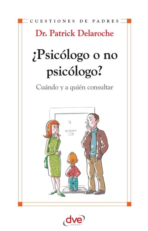 ¿Psicólogo o no psicólogo? Cuándo y a quién consultar(Kobo/電子書)