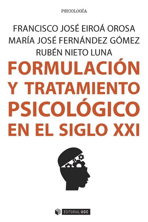 Formulaci&oacute;n y tratamiento psicol&oacute;gico en el siglo XXI(Kobo/電子書)