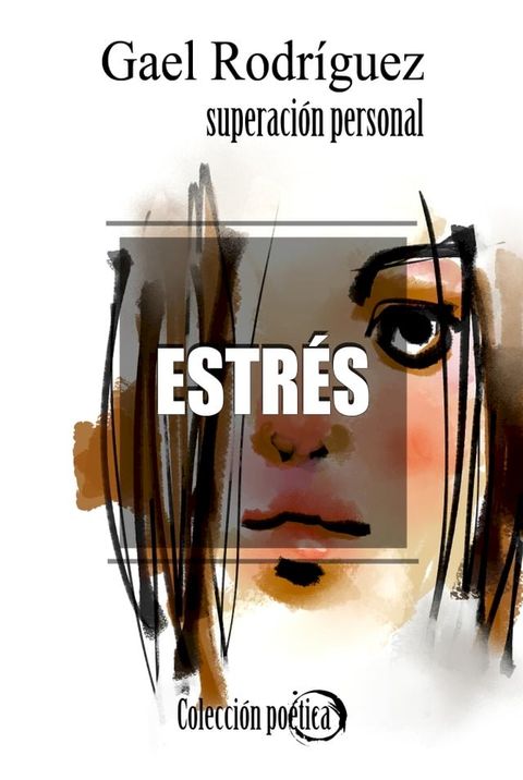 Estrés. Colección poética de superación personal(Kobo/電子書)