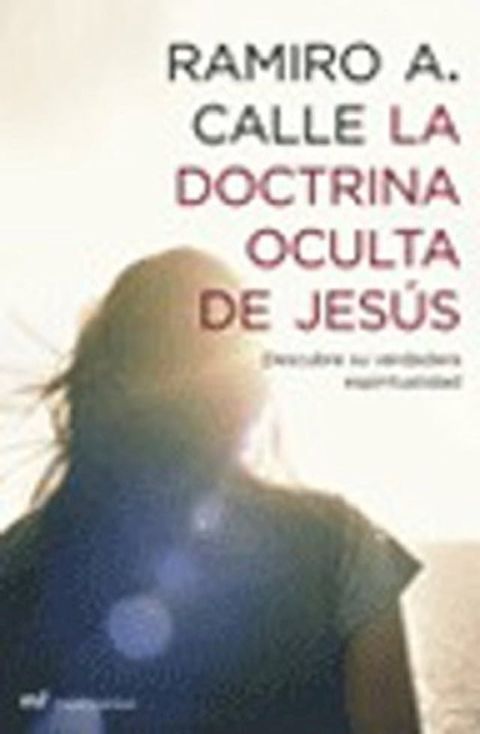 La doctrina oculta de Jes&uacute;s(Kobo/電子書)