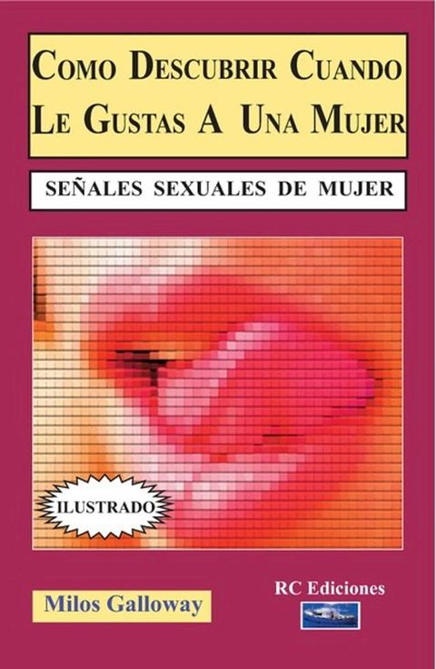 Como descubrir cuando le gustas a una mujer(Kobo/電子書)