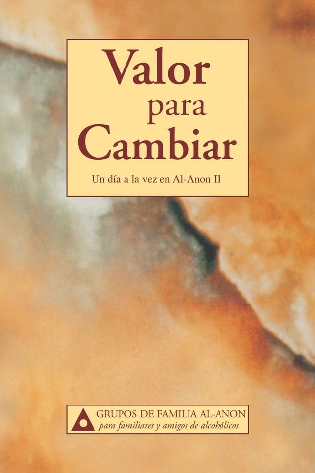  Valor para cambiar: Un d&iacute;a a la vez en Al-Anon II(Kobo/電子書)