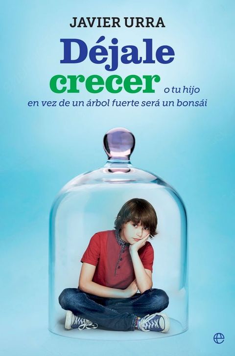 D&eacute;jale crecer(Kobo/電子書)