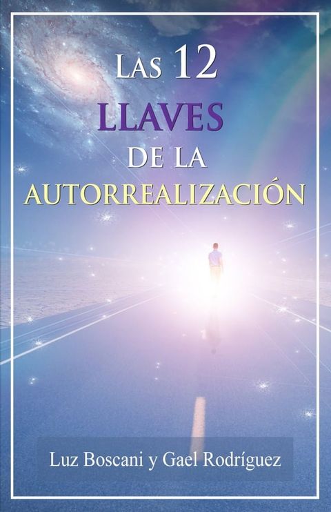 Las 12 llaves de la autorrealizaci&oacute;n(Kobo/電子書)