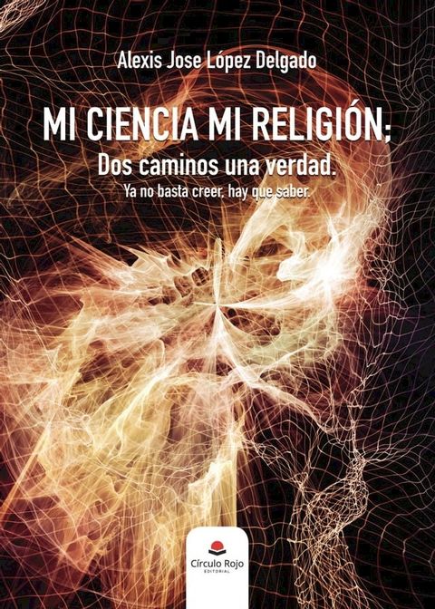 Mi ciencia, mi religi&oacute;n(Kobo/電子書)