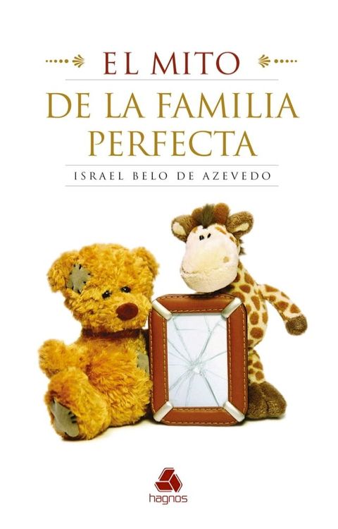 El mito de la familia perfecta(Kobo/電子書)