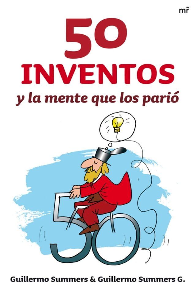  50 inventos y la mente que los pari&oacute;(Kobo/電子書)