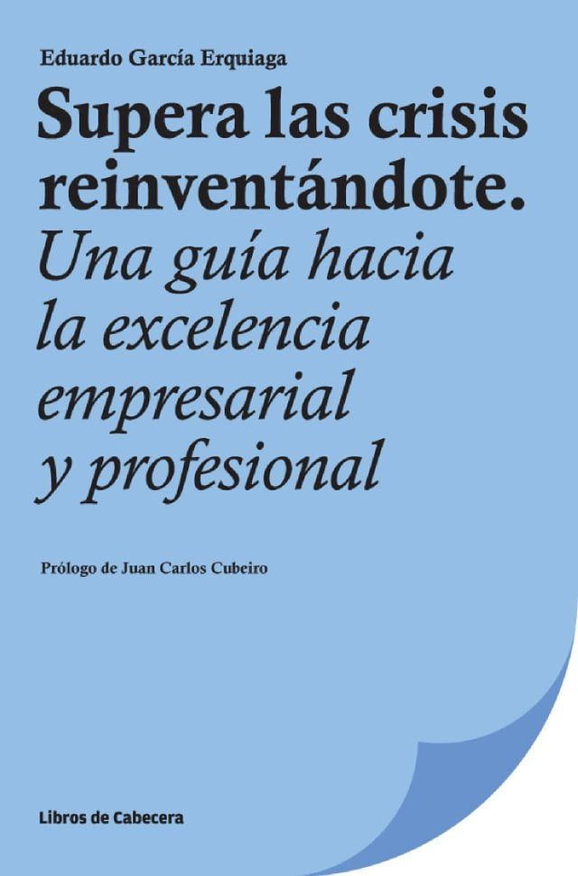  Supera las crisis reinvent&aacute;ndote(Kobo/電子書)