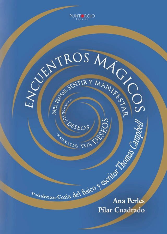  Encuentros Mágicos para pensar, sentir y manifestar todos tus deseos(Kobo/電子書)