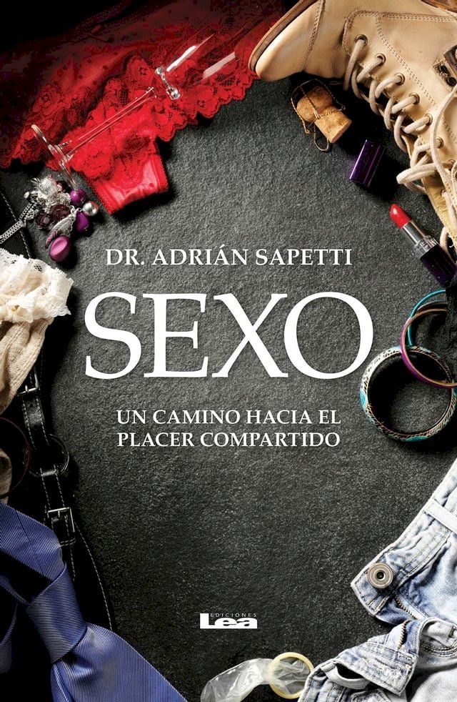  Sexo. Un camino hacia el placer compartido(Kobo/電子書)