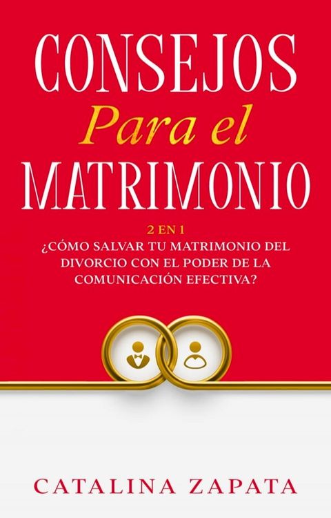 Consejos Para El Matrimonio(Kobo/電子書)