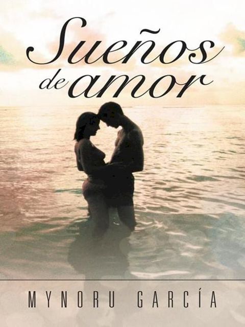 Sueños De Amor(Kobo/電子書)