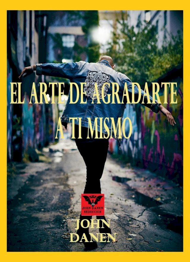  El arte de agradarte a ti mismo(Kobo/電子書)