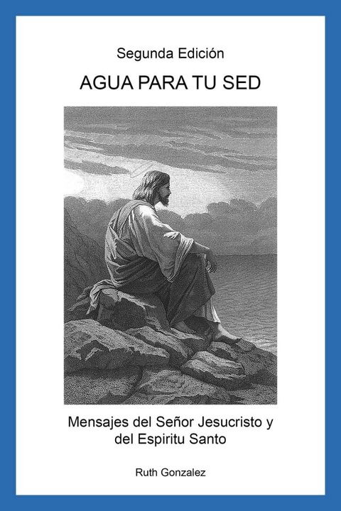 Agua Para Tu Sed Segunda Edición(Kobo/電子書)