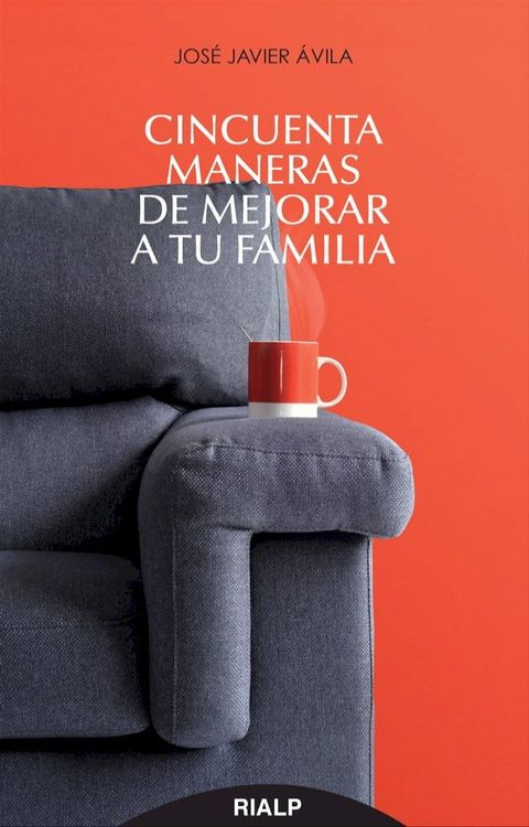 Cincuenta maneras de mejorar a tu familia(Kobo/電子書)