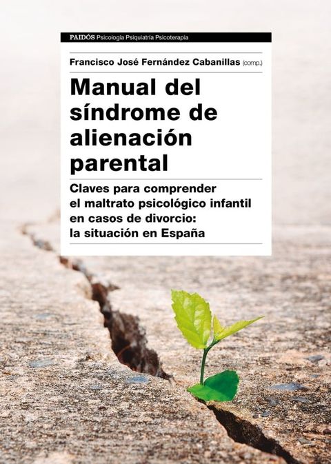 Manual del S&iacute;ndrome de Alienaci&oacute;n Parental(Kobo/電子書)