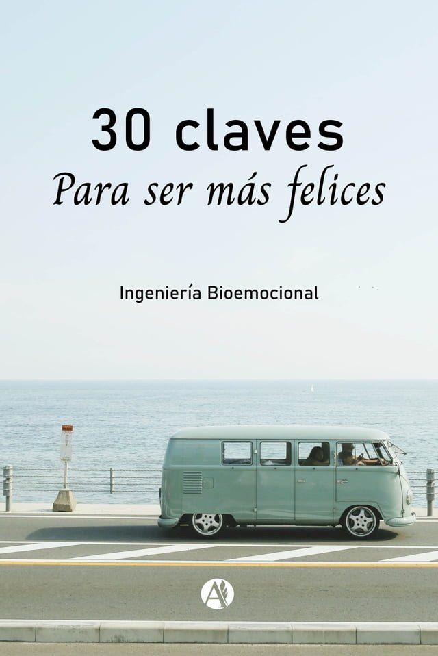  30 claves para ser m&aacute;s felices(Kobo/電子書)