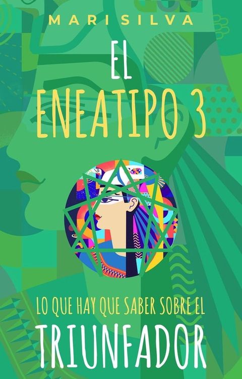 El Eneatipo 3: Lo que hay que saber sobre el triunfador(Kobo/電子書)