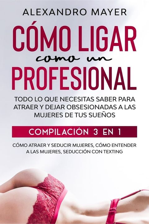 Cómo Ligar como un Profesional(Kobo/電子書)