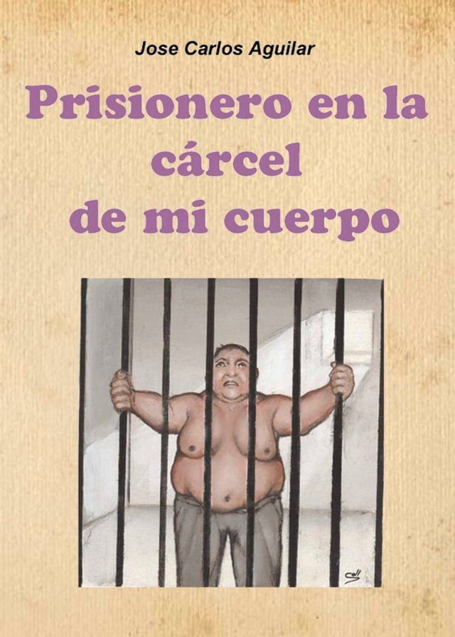  Prisionero en la Cárcel de mi Cuerpo(Kobo/電子書)