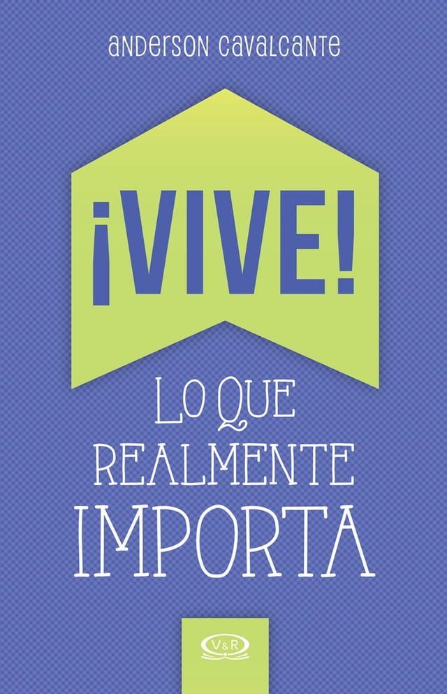  &iexcl;Vive! Lo que realmente importa(Kobo/電子書)