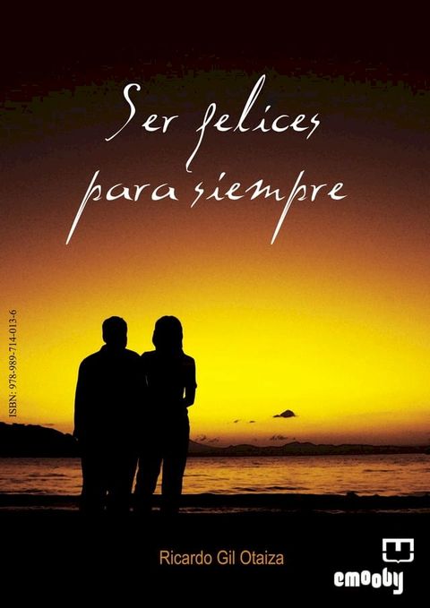 Ser Felices Para Siempre(Kobo/電子書)