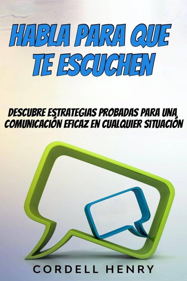  Habla para que te escuchen(Kobo/電子書)