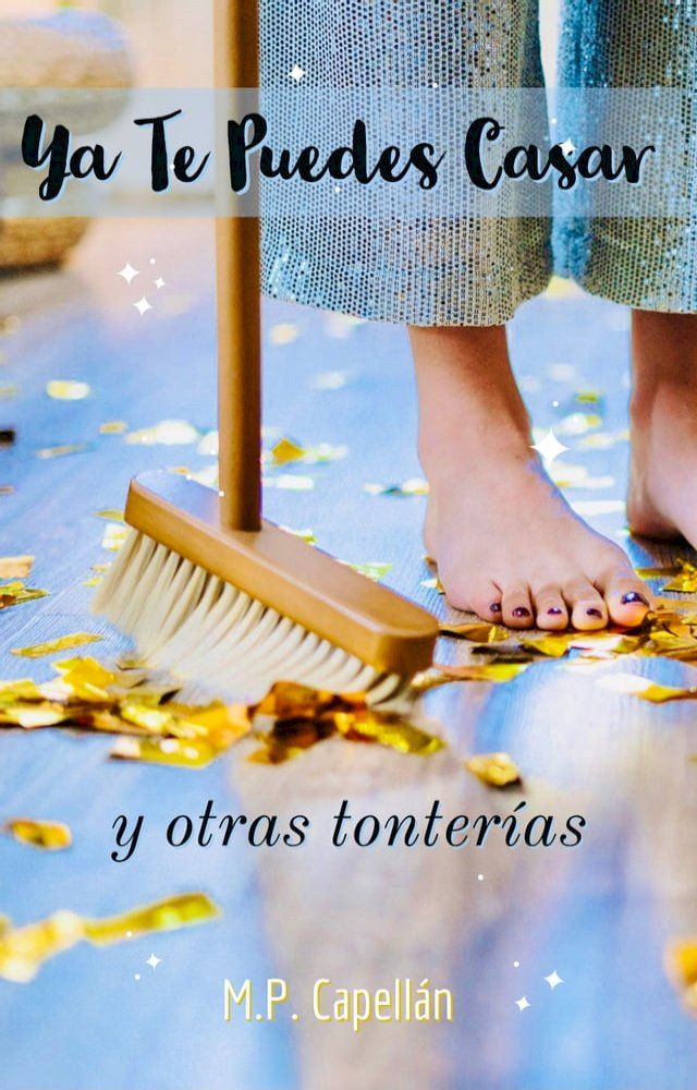  Ya Te Puedes Casar y Otras Tonter&iacute;as(Kobo/電子書)