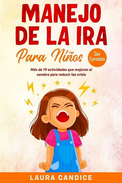 Manejo de la ira para ni&ntilde;os [con ejercicios](Kobo/電子書)