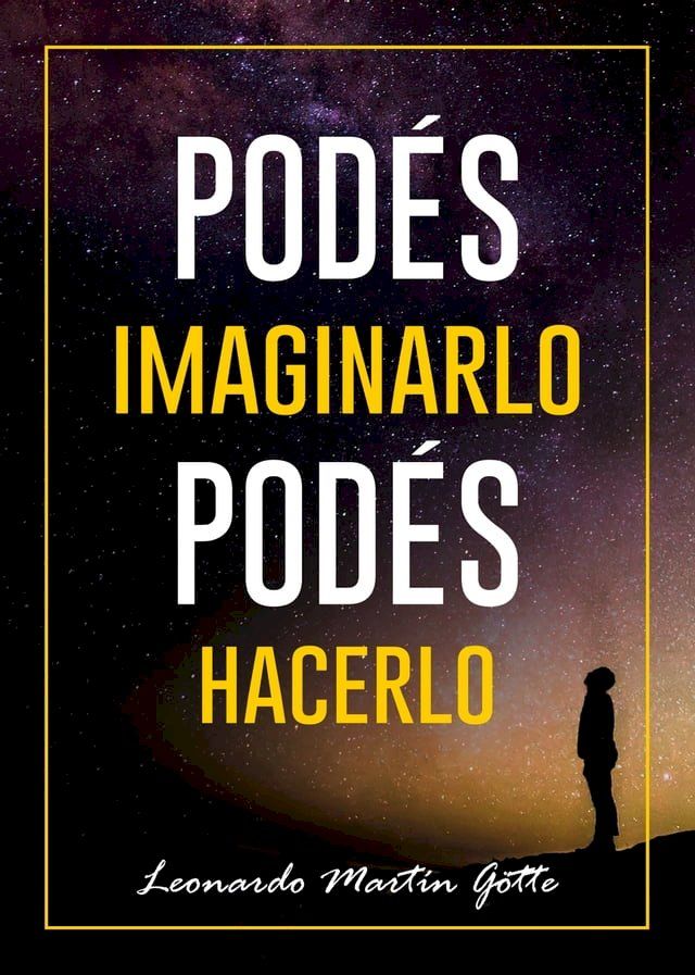  Pod&eacute;s imaginarlo, pod&eacute;s hacerlo(Kobo/電子書)