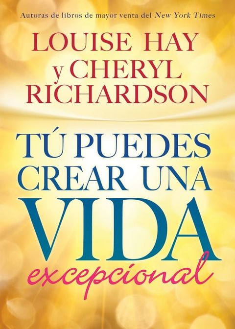 Tú Puedes Crear una Vida excepcional(Kobo/電子書)